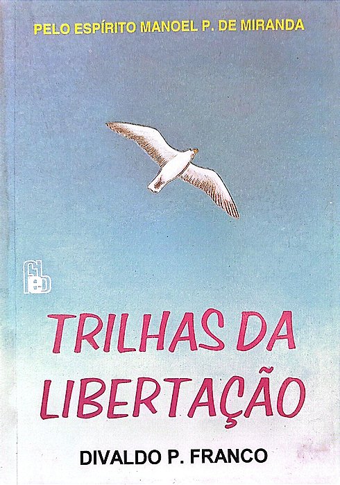 Livro Trilhas da Libertação Autor Franco, Divaldo P. (1997) [usado]