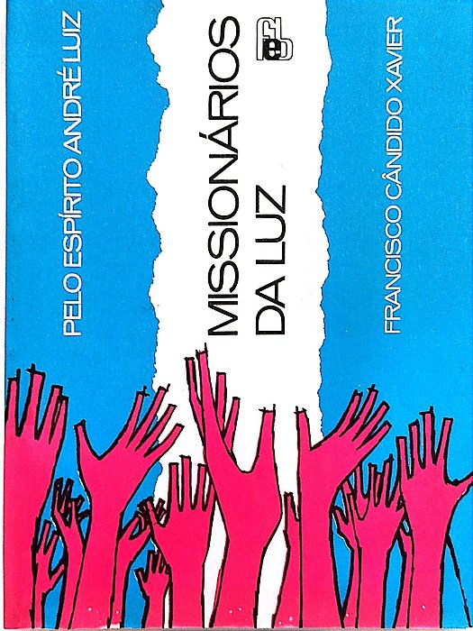 Livro Missionarios da Luz Autor Xavier. Francisco Cândido (1990) [usado]