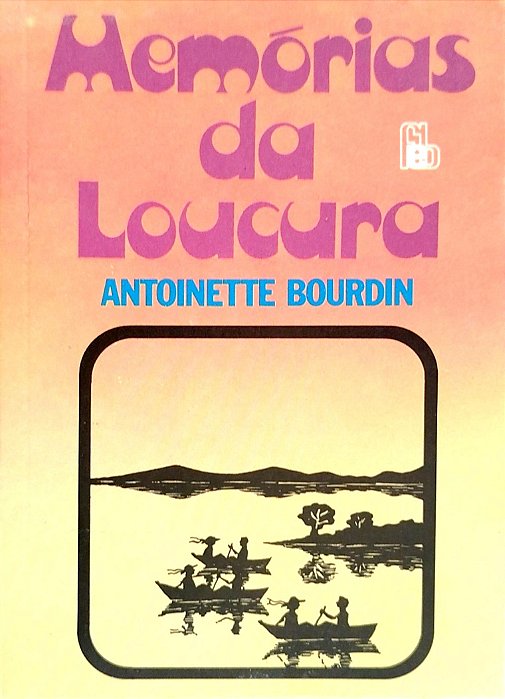 Livro Memórias da Loucura Autor Bourdin, Antoinette (1990) [usado]