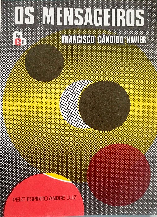 Livro os Mensageiros Autor Xavier, Francisco Cândido (1990) [usado]