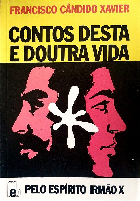Livro Contos Desta e Doutra Vida Autor Xavier, Francisco Cândido (1990) [usado]