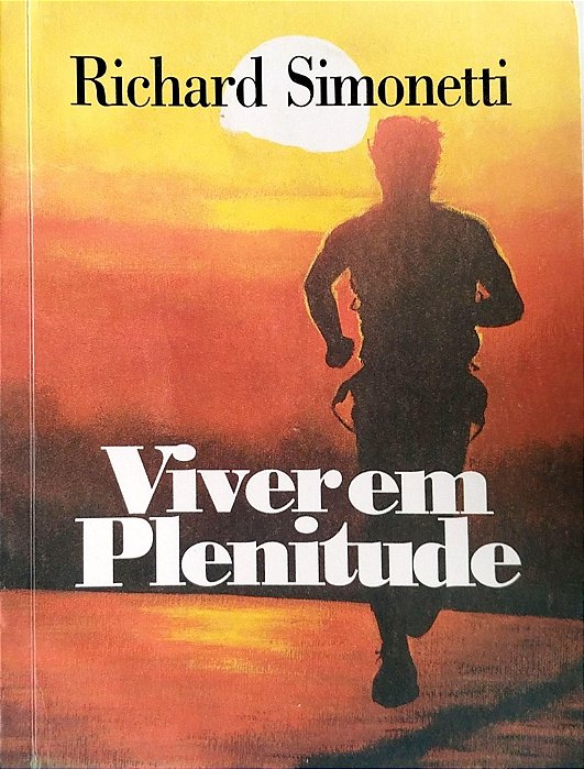 Livro Viver em Plenitude Autor Simonetti, Richard (1995) [usado]