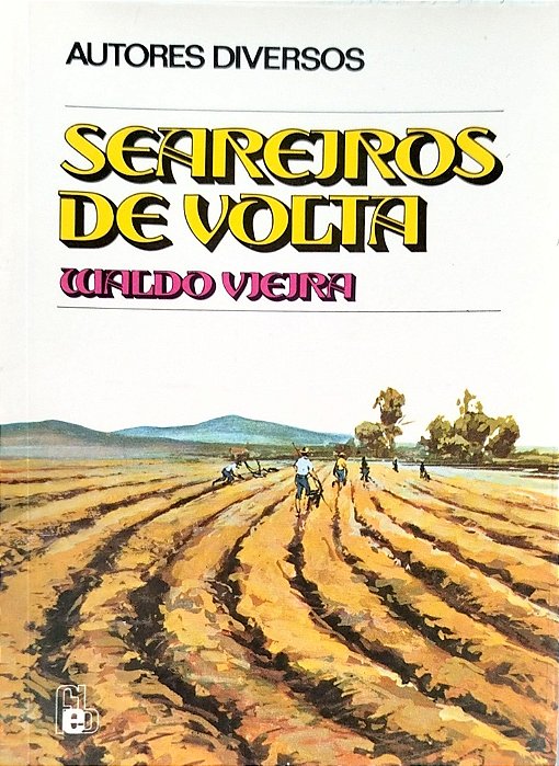 Livro Seareiros de Volta Autor Vieira, Waldo (1993) [usado]
