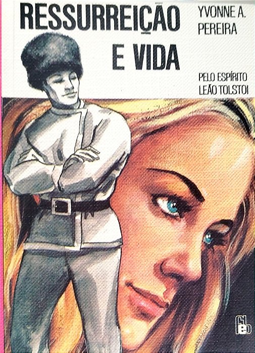 Livro Ressurreição e Vida Autor Pereira, Yvonne A. (1994) [usado]
