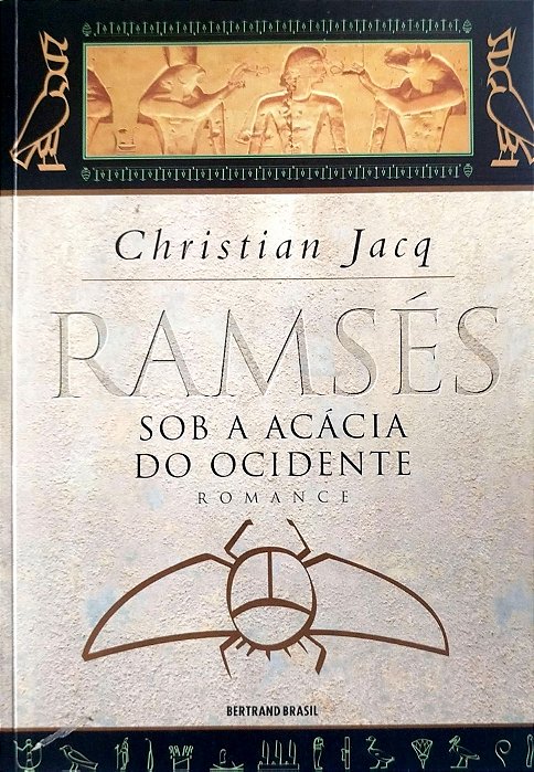 Livro sob a Acácia do Ocidente - Ramsés 5 Autor Jacq, Christian (1999) [seminovo]