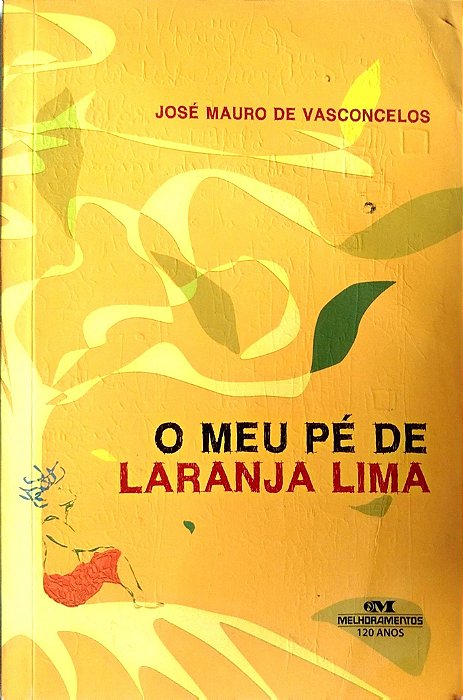 Livro o Meu Pé de Laranja Lima Autor Vasconcelos, José Mauro de (2010) [usado]