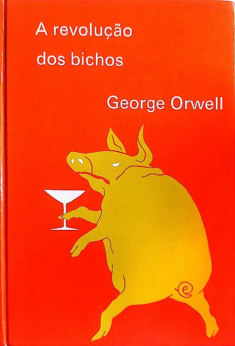 Livro a Revolução dos Bichos Autor Orwell, George [usado]