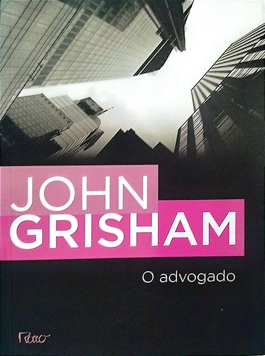 Livro o Advogado Autor Grisham, John (1998) [seminovo]