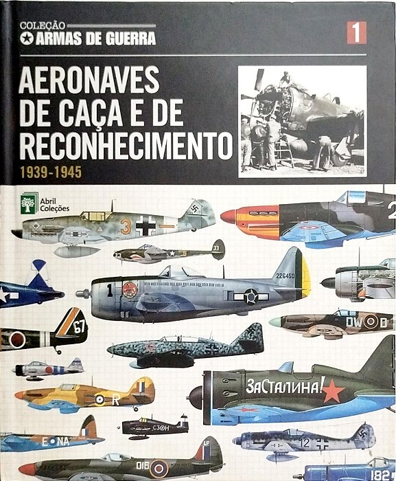 Livro Aeronaves de Caça e de Reconhecimento 1939-1945 Autor Vários (2010) [seminovo]