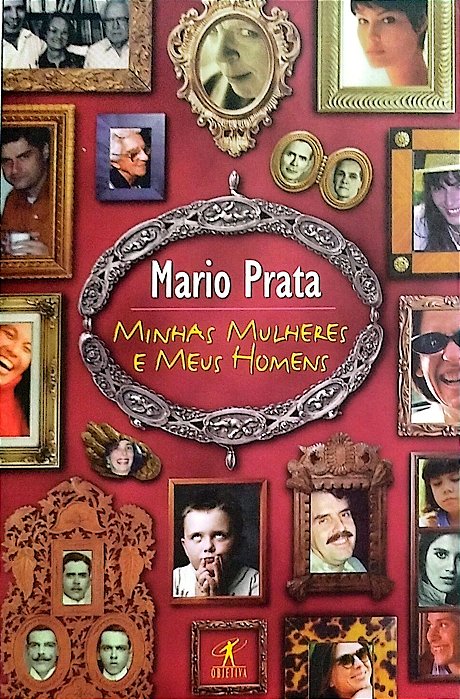 Livro Minhas Mulheres e Meus Homens Autor Prata, Mario (1999) [seminovo]