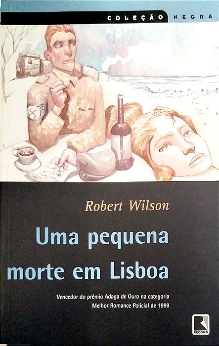 Livro Uma Pequena Morte em Lisboa Autor Wilson, Robert (2002) [seminovo]