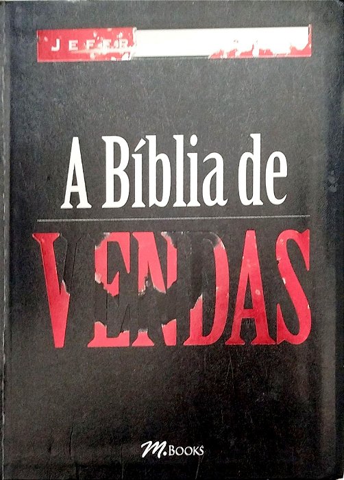 Livro a Bíblia de Vendas Autor Gitomer, Jeffrey (2005) [usado]
