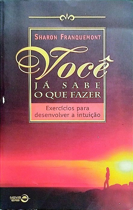 Livro Você Já Sabe o que Fazer Autor Franquemont, Sharon (2001) [usado]