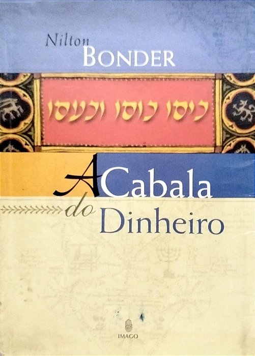 Livro a Cabala do Dinheiro Autor Bonder, Nilton (2004) [usado]