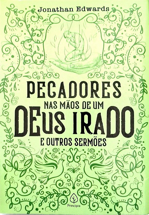 Livro Pecadores nas Mãos de um Deus Irado e Outros Sermões Autor Edwards, Jonathan (2020) [seminovo]