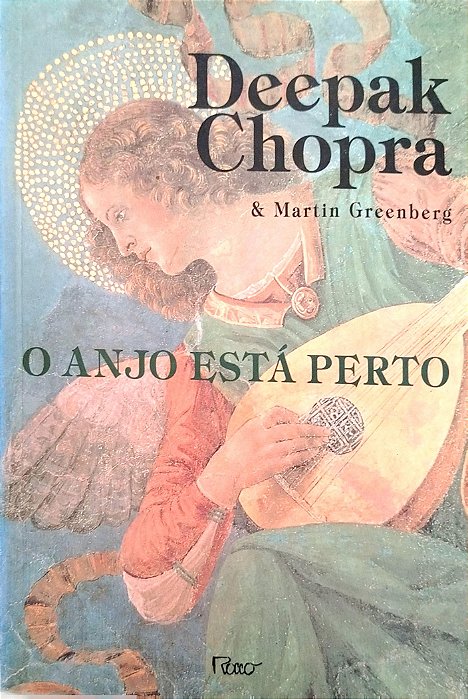 Livro o Anjo Está Perto Autor Chopra, Deepak (2001) [seminovo]