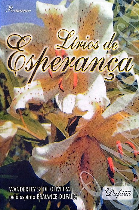 Livro Lírios de Esperança Autor Oliveira, Wanderley S. de (2005) [usado]