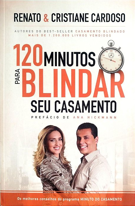 Livro 120 Minutos para Blindar seu Casamento Autor Cardoso, Renato (2013) [seminovo]