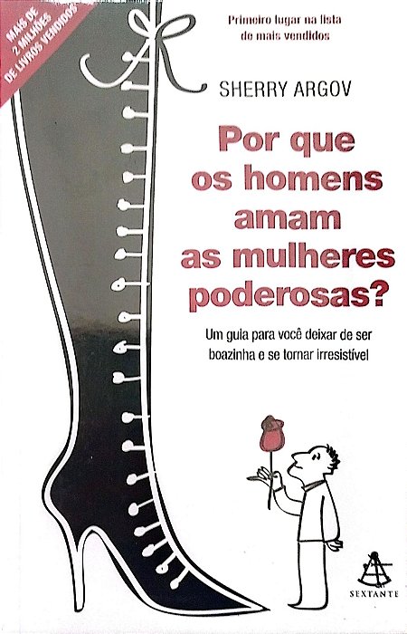 Livro por que os Homens Amam as Mulheres Poderosas? Autor Argov, Sherry [novo]