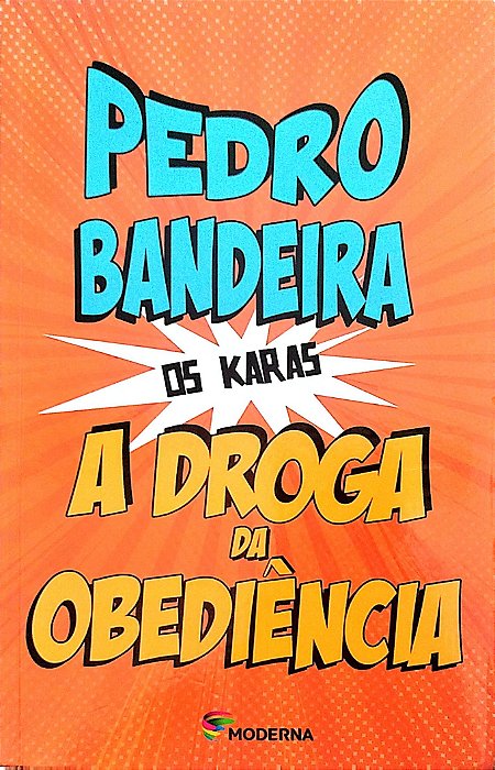 Livro a Droga da Obediência Autor Bandeira, Pedro (2022) [seminovo]