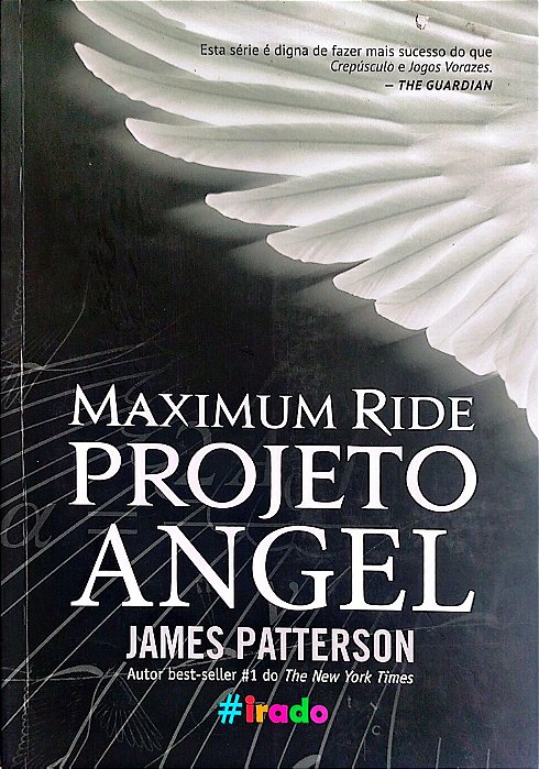 Livro Maximum Ride - Projeto Angel Autor Patterson , James (2014) [seminovo]