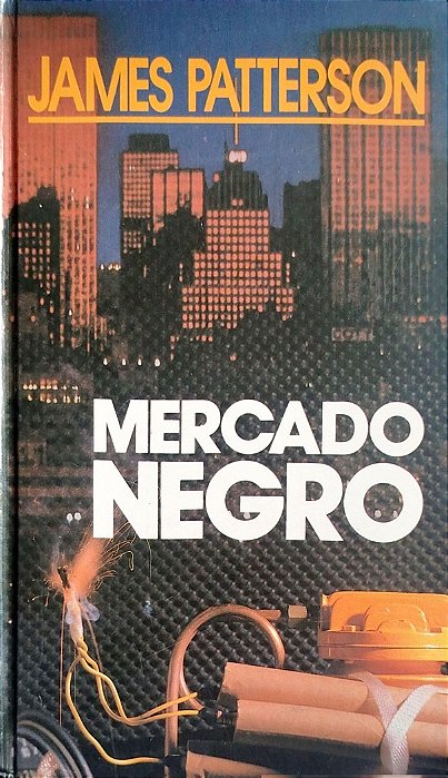 Livro Mercado Negro Autor Patterson, James (1991) [usado]