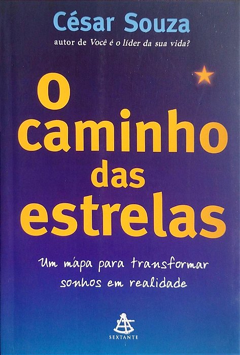 Livro o Caminho das Estrelas Autor Souza, César (2008) [seminovo]