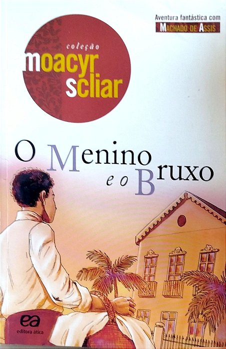 Livro o Menino e o Bruxo Autor Scliar, Moacyr (2014) [seminovo]