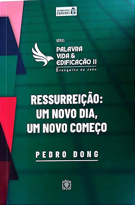Livro Ressurreição: um Novo Dia, um Novo Começo Autor Dong, Pedro (2024) [seminovo]