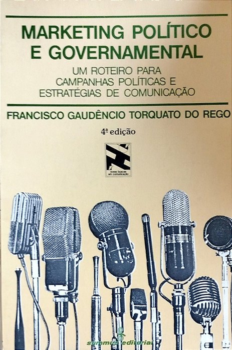 Livro Marketing Político e Governamental Autor Rego, Francisco Gaudêncio Torquato do (1985) [usado]