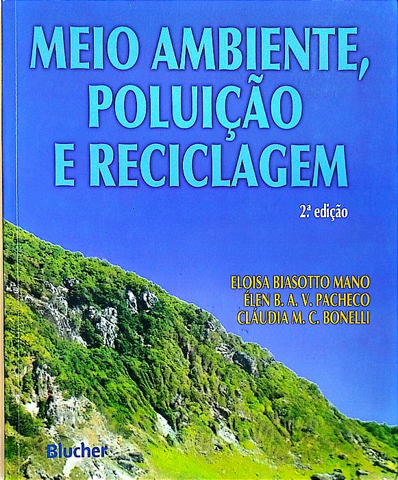 Livro Meio Ambiente, Poluição e Reciclagem Autor Mano, Eloisa Biasotto (2010) [seminovo]