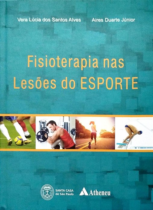 Livro Fisioterapia nas Lesões do Esporte Autor Alves, Vera Lúcia dos Santos (2014) [seminovo]