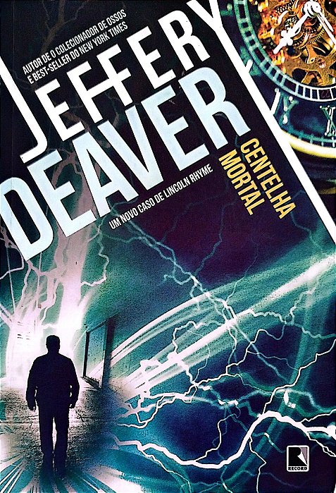 Livro Centelha Mortal Autor Deaver, Jeffery (2017) [seminovo]