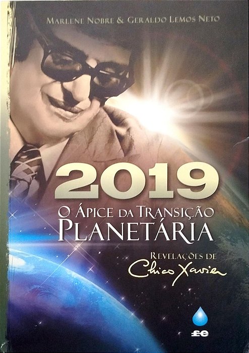 Livro 2019: o Ápice da Transição Planetária Autor Nobre, Marlene (2017) [seminovo]