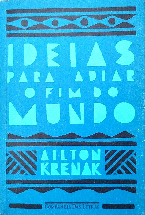 Livro Ideias para Adiar o Fim do Mundo Autor Krenak, Ailton (2021) [usado]