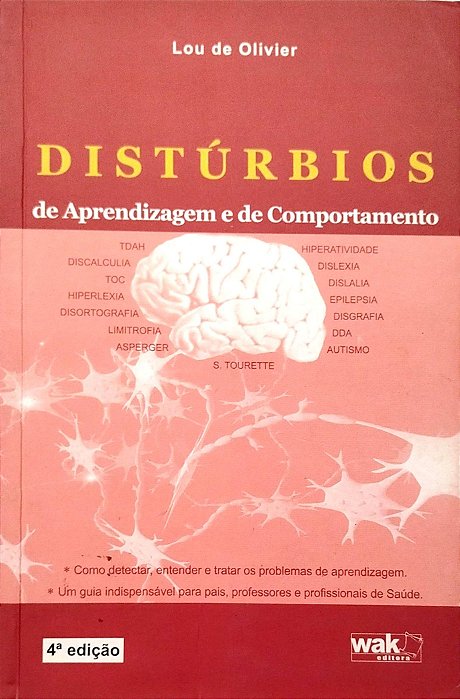 Livro Distúrbios de Aprendizagem e de Comportamento Autor Olivier, Lou de (2008) [usado]
