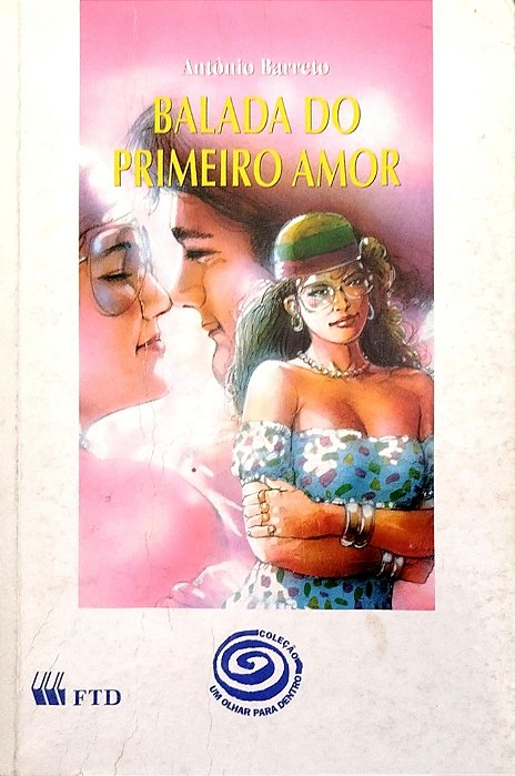 Livro Balada do Primeiro Amor Autor Barreto, Antônio (1997) [usado]