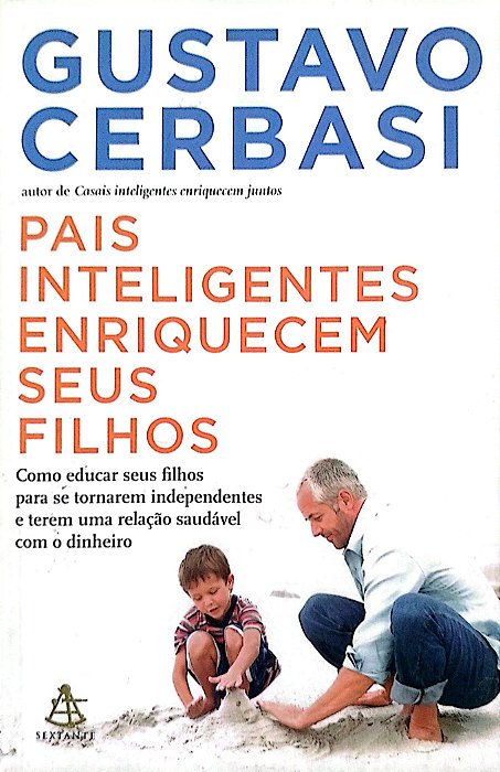 Livro Pais Inteligentes Enriquecem seus Filhos Autor Cerbasi, Gustavo (2011) [seminovo]