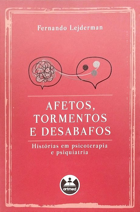 Livro Afetos, Tormentos e Desabafos Autor Lejderman, Fernando (2022) [seminovo]