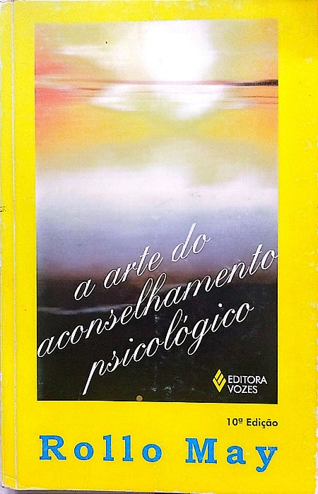Livro a Arte do Aconselhamento Psicológico Autor May, Rollo (1998) [usado]