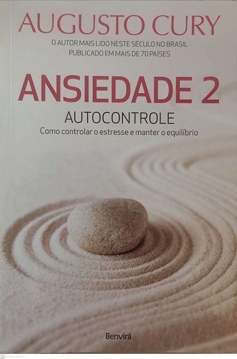 Livro Ansiedade 2: Autocontrole Autor Cury, Augusto (2016) [seminovo]