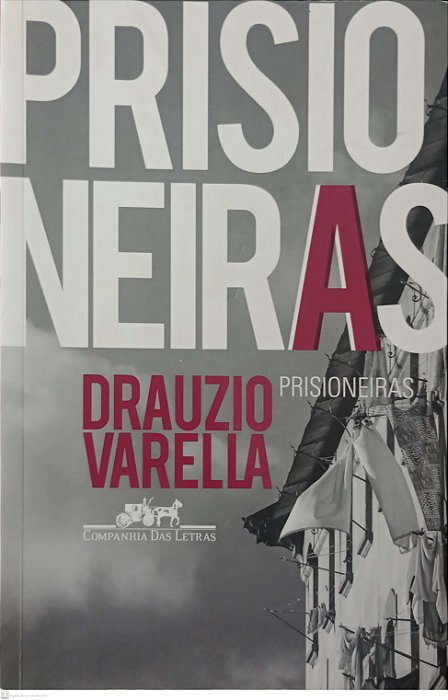 Livro Prisioneiras Autor Varella, Drauzio (2017) [usado]