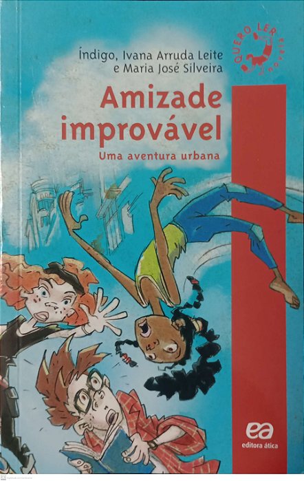 Livro Amizade Improvável: Uma Aventura Urbana Autor Índigo (2019) [usado]