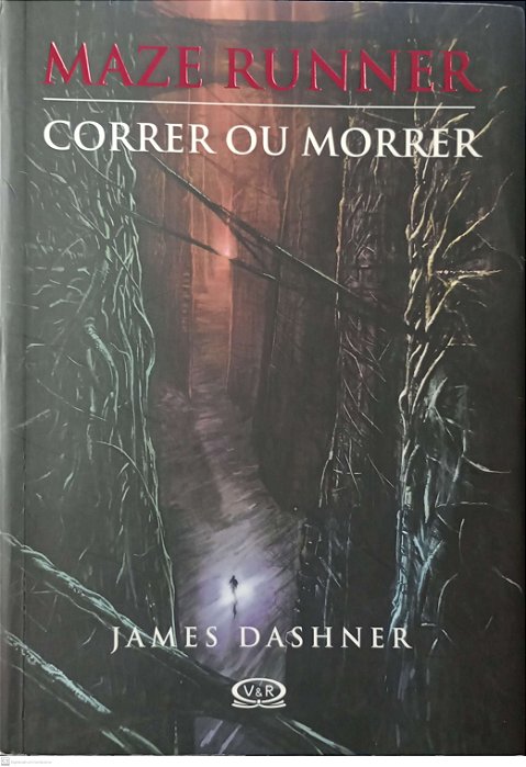 Livro Correr ou Morrer - Maze Runner Autor Dashner. James (2010) [usado]