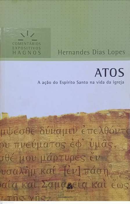 Livro Atos: a Ação do Espírito Santo na Vida da Igreja Autor Lopes, Hernandes Dias (2014) [usado]