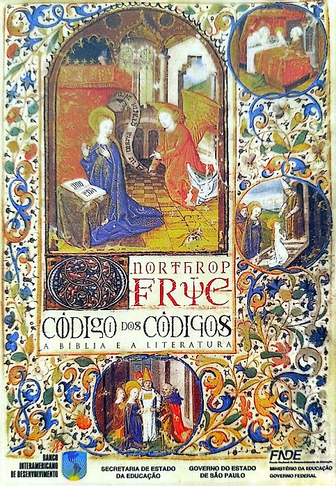 Livro o Código dos Códigos Autor Frye, Northrop (2004) [seminovo]