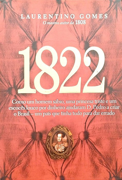 Livro 1822 Autor Gomes, Laurentino (2010) [seminovo]