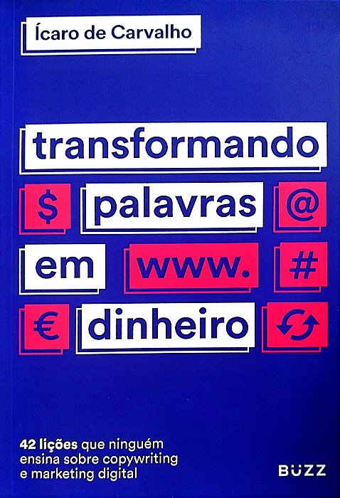 Livro Trasnformando Palavras em Dinheiro Autor Carvalho, Ícaro de (2020) [seminovo]