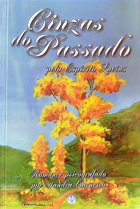 Livro Cinzas do Passado Autor Carneiro, Sandra (2009) [seminovo]