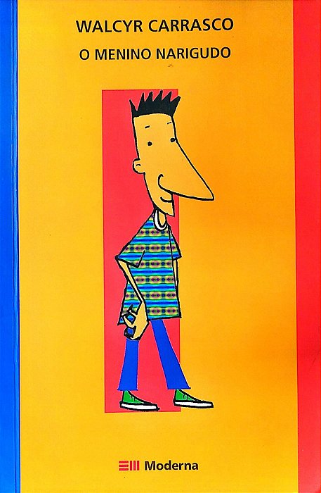Livro o Menino Narigudo Autor Carrasco, Walcyr (2003) [seminovo]
